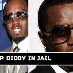 Is P Diddy In Jail