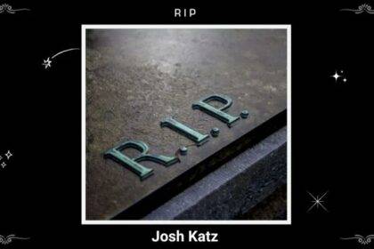 Josh Katz Obituary