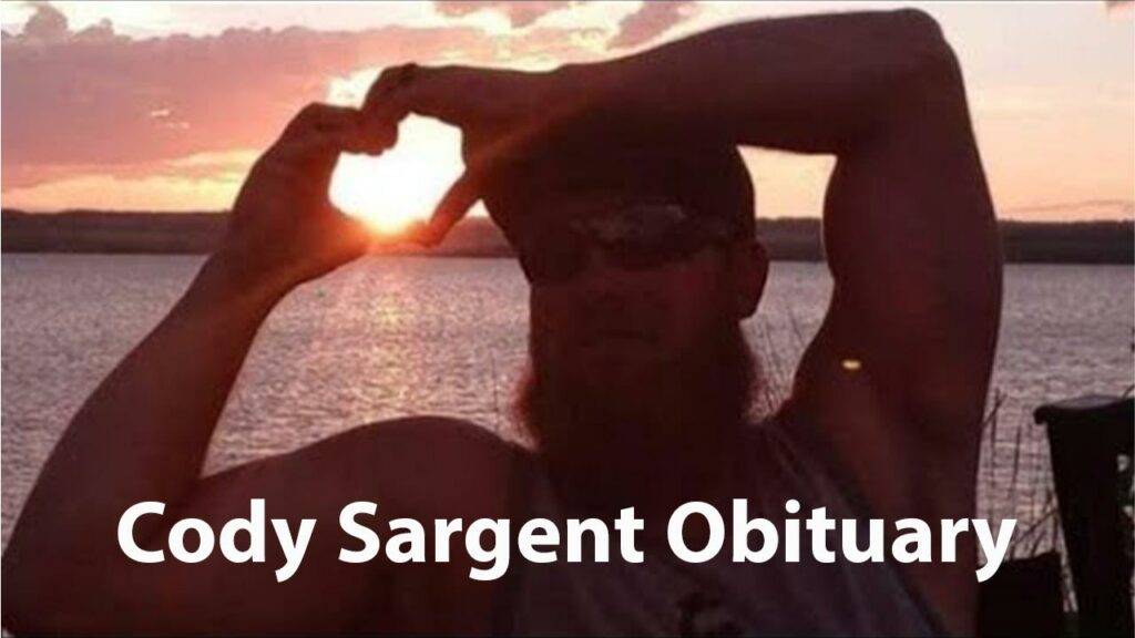 Cody Sargent Obituary