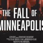 Fall Of Minneapolis Documentary Movie