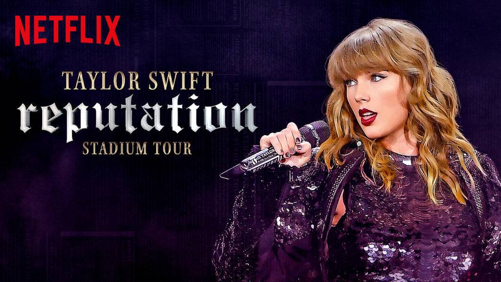 Taylor Swifts Netflix Reputation