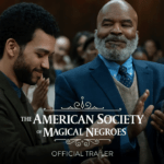American Society Of Magical Negro Trailer