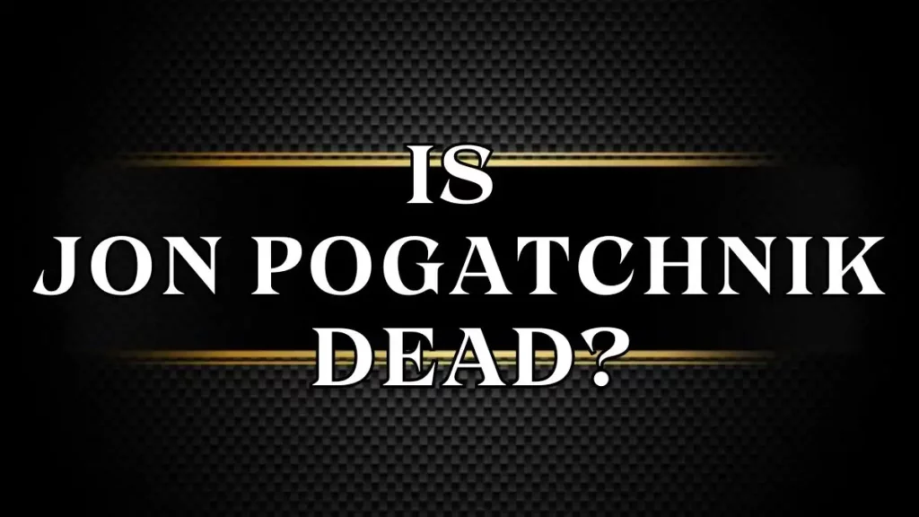 Jon Pogotchnik Died