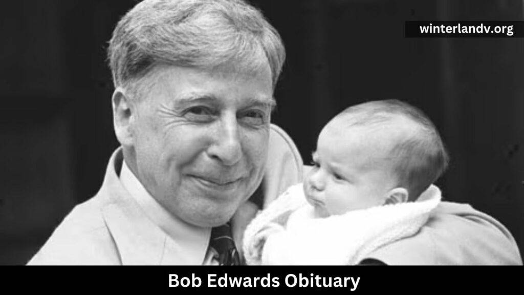 Bob Edwards Obituary