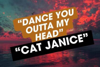 Cat Janice Song Dance You Outta My Head