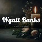 Who Was Wyatt Banks